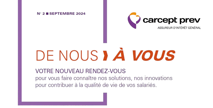 Lettre Carcept Prev « De Nous à Vous » : édition septembre 2024